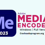 Adobe Media Encoder Crackeado Grátis Download [Win/Mac]